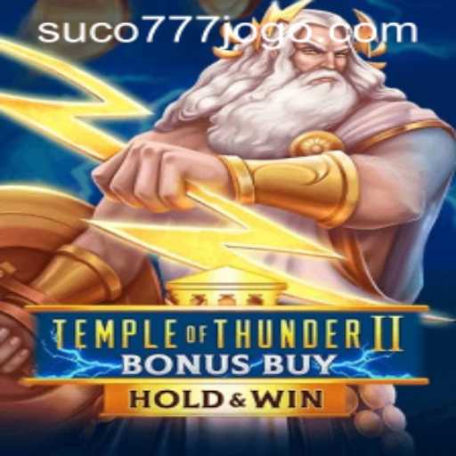 Exploring TempleofThunderIIBonusBuy and the Suco777 PH Login Experience